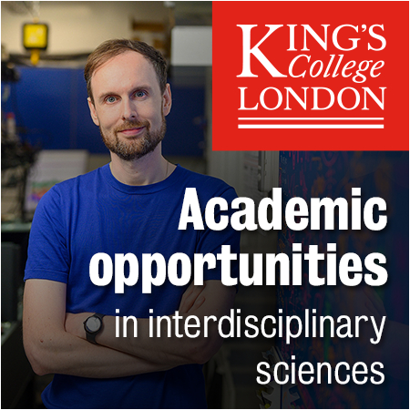 King's College London -  Academic Opportunities in Interdisciplinary Sciences