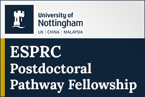 University of Nottingham - ESPRC Postdoctoral Pathway Fellowship