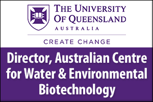 Director, Australian Centre for Water and Environmental Biotechnology